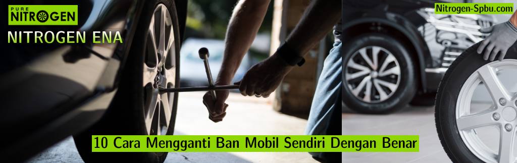 Bagaimana Cara Mengganti Ban Mobil Yang Benar