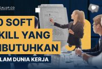 Skill Penting Dibutuhkan Di Dunia Kerja Saat Ini