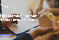 Apa Saja Tips Membeli Rumah Pertama Kali