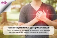 4 Jenis Penyakit Jantung yang Paling Umum Terjadi - Delia Hijab Apa Saja Gejala Penyakit Jantung Yang Umum