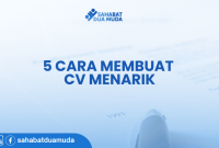 Cara Menulis CV Menarik Dan Efektif