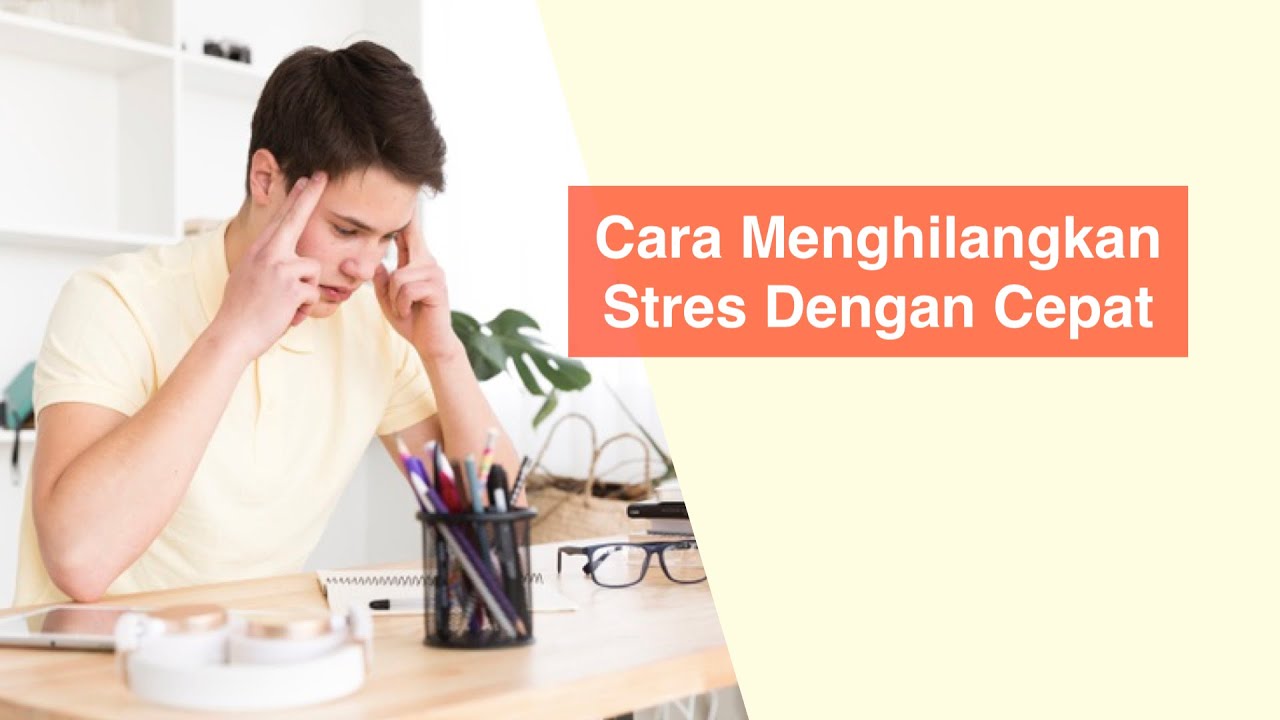 Cara Mengatasi Stres Tanpa Obat Yang Ampuh